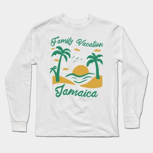 Family Vacation Jamaica Long Sleeve T-Shirt